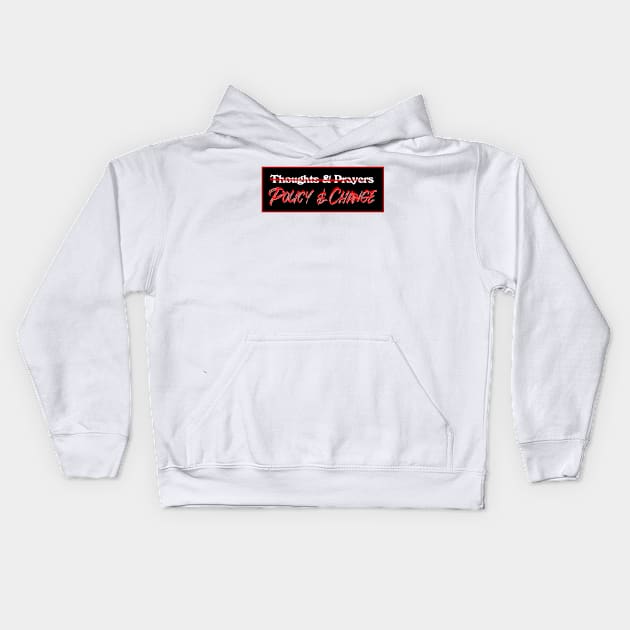 Policy And Change - Gun Control Kids Hoodie by Football from the Left